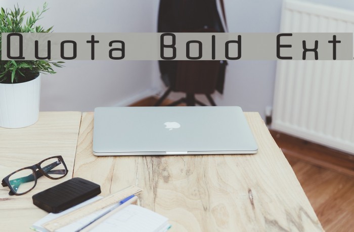 Quota Bold Ext. Font examples