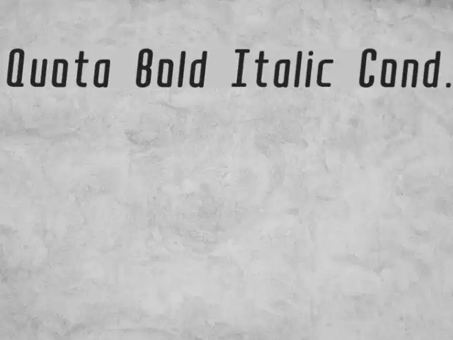 Quota Bold Italic Cond. Font examples