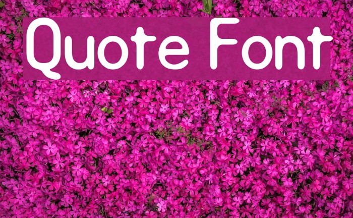 Quote Font examples