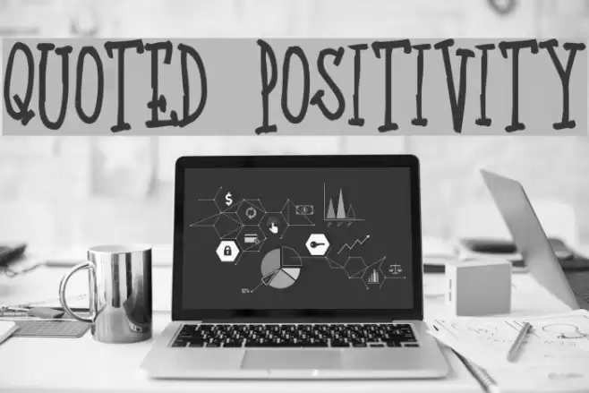 Quoted Positivity Polices examples