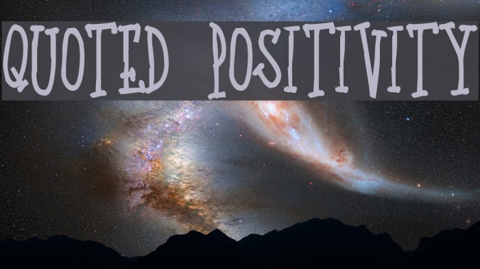 Quoted Positivity Font examples