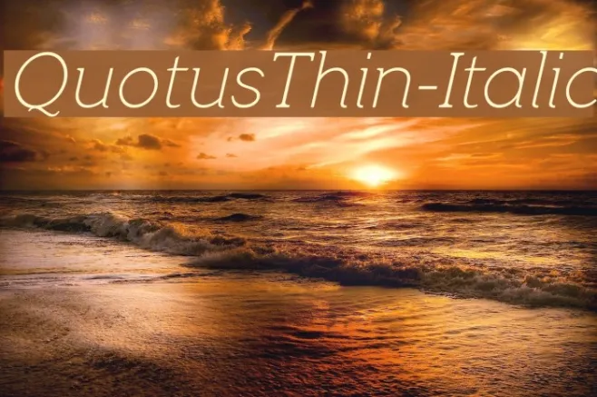 QuotusThin-Italic Example 3