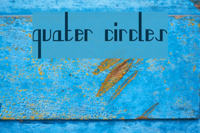 quater circles Font examples