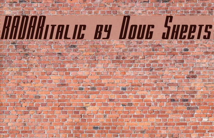 RADARitalic by Doug Sheets Font examples