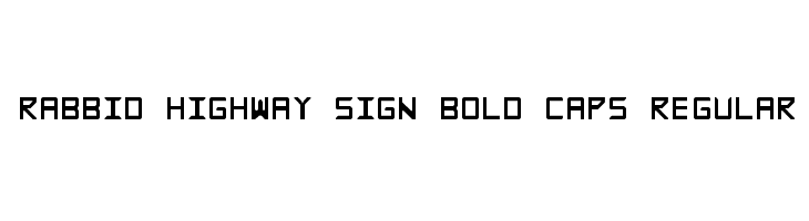 Rabbid Highway Sign Bold Caps Regular Fonte