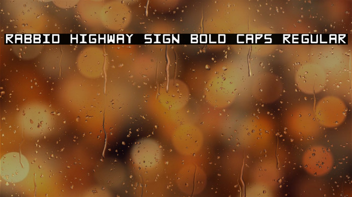 Rabbid Highway Sign Bold Caps Regular Font examples