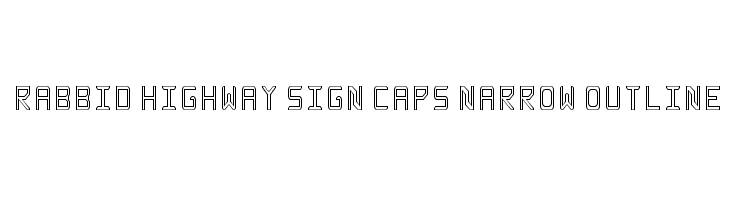 Rabbid Highway Sign Caps Narrow Outline Font