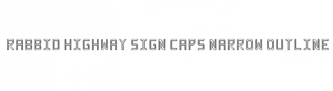 Rabbid Highway Sign Caps Narrow Outline  Free Fonts Download