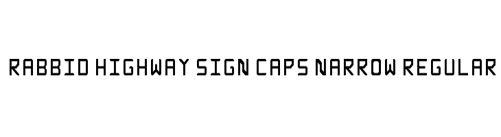 Rabbid Highway Sign Caps Narrow Regular Fonte