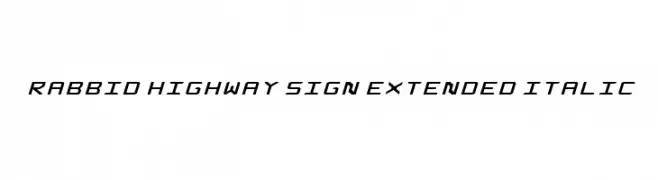 Rabbid Highway Sign Extended Italic  les polices de caractères gratuit tlcharger