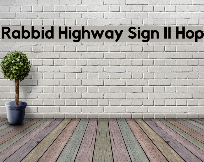 Rabbid Highway Sign II Hop Font examples