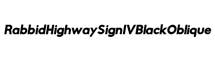 Rabbid Highway Sign IV Black Oblique फ़ॉन्ट