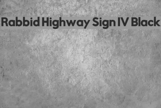 Rabbid Highway Sign IV Black Font examples