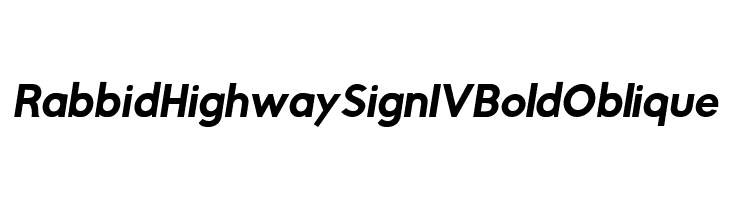 Rabbid Highway Sign IV Bold Oblique फ़ॉन्ट