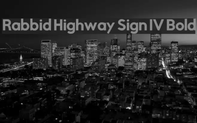 Rabbid Highway Sign IV Bold Fonte examples