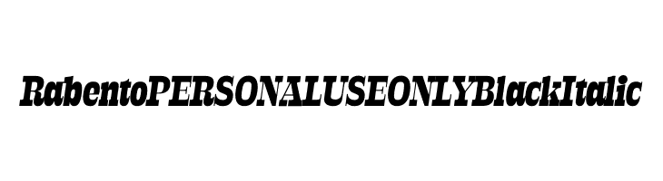 Rabento PERSONAL USE ONLY Black Italic  font caratteri gratis