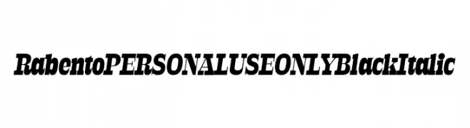 Rabento PERSONAL USE ONLY Black Italic  नि: शुल्क फ़ॉन्ट्स डाउनलोड
