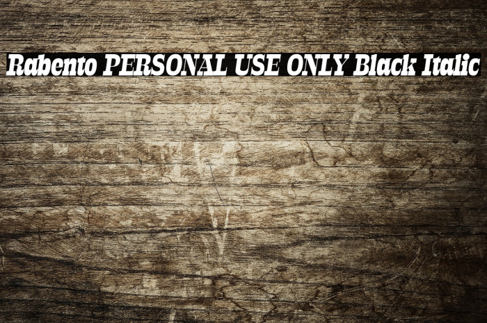 Rabento PERSONAL USE ONLY Black Italic Example 2