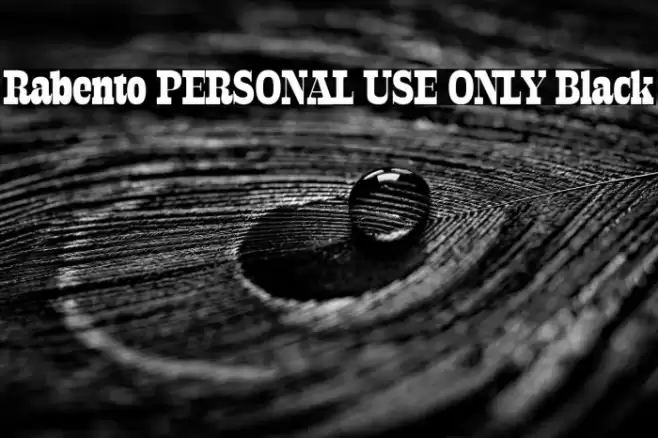 Rabento PERSONAL USE ONLY Black Font examples