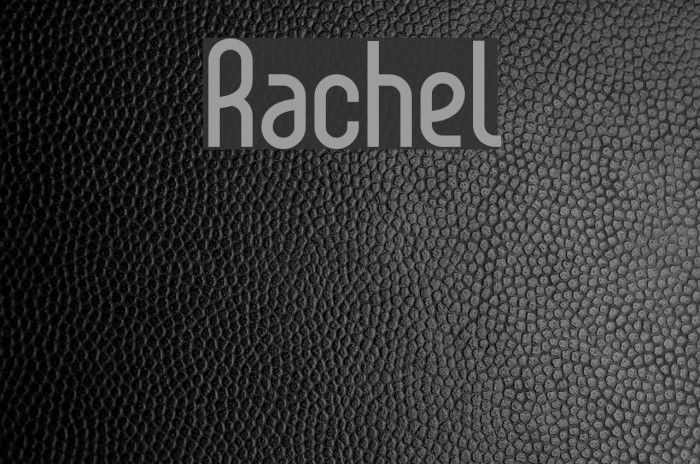 Rachel Font examples