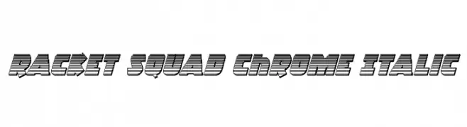 Racket Squad Chrome Italic  免费字体下载