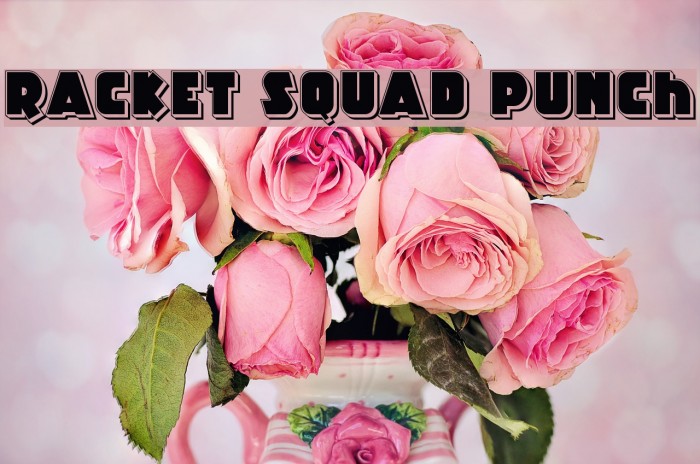 Racket Squad Punch फ़ॉन्ट examples