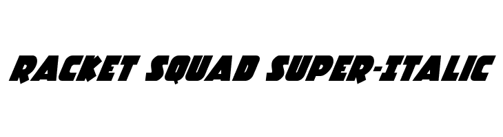 Racket Squad Super-Italic  フリーフォントのダウンロード