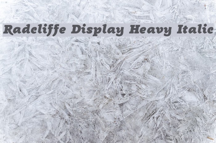 Radcliffe Display Heavy Italic Example 1