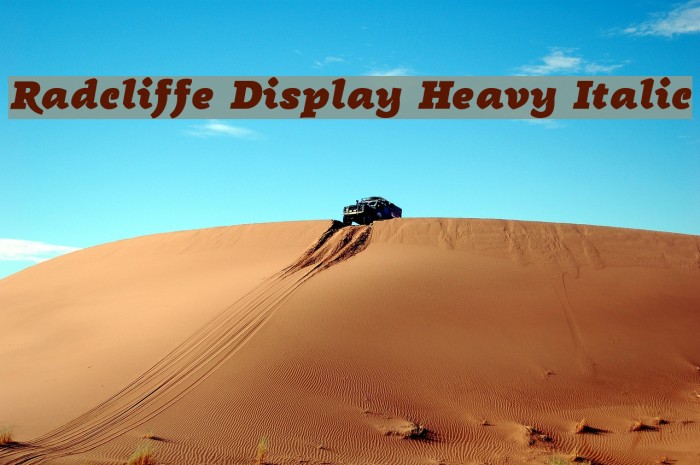 Radcliffe Display Heavy Italic Example 2