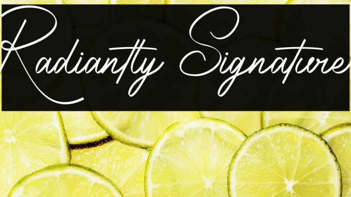 Radiantly Signature Example 2