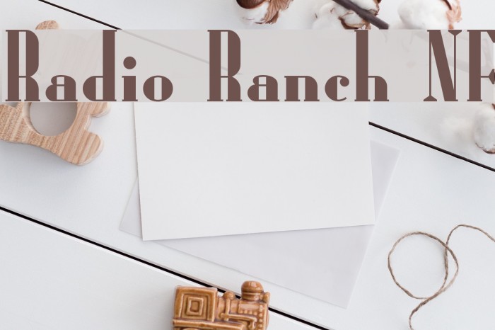 Radio Ranch NF フォント examples