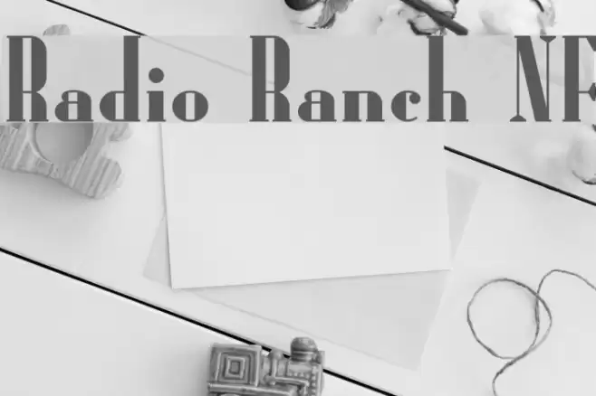 Radio Ranch NF フォント examples