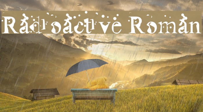 Radioactive Roman フォント examples