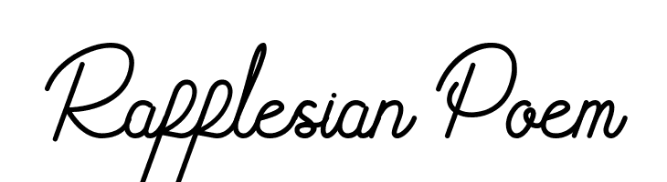 Rafflesian Poem  Frei Schriftart Herunterladen