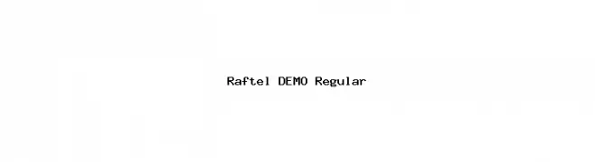 Raftel DEMO Regular  नि: शुल्क फ़ॉन्ट्स डाउनलोड