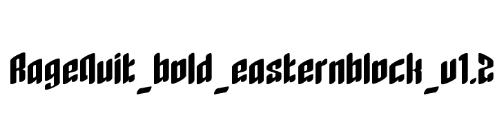 RageQuit_bold_easternblock_v1.2  لخطوط تنزيل