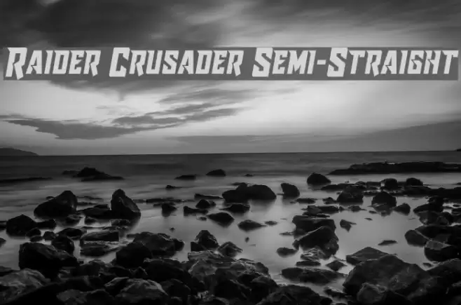 Raider Crusader Semi-Straight Font examples