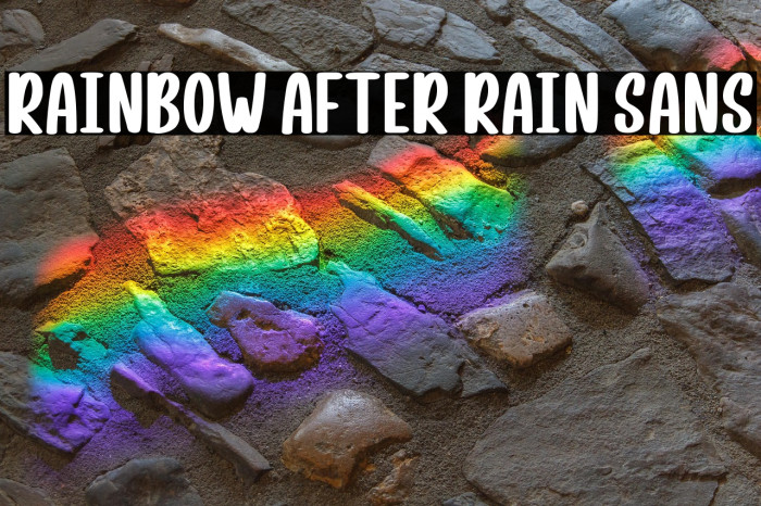Rainbow After Rain Sans Example 1