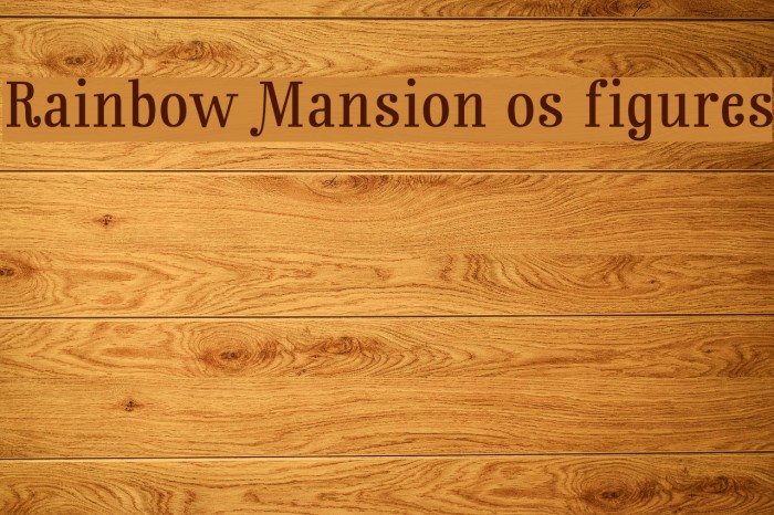 Rainbow Mansion os figures Font examples