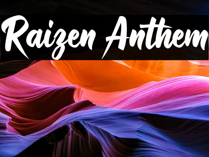 Raizen Anthem Example 1