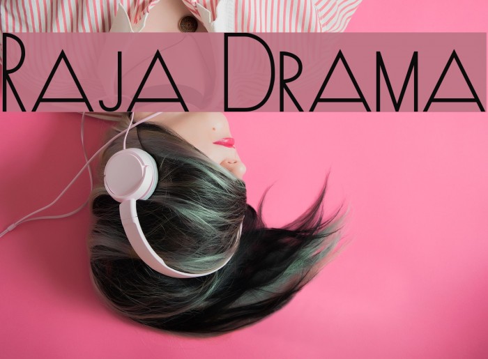 Raja Drama Example 1