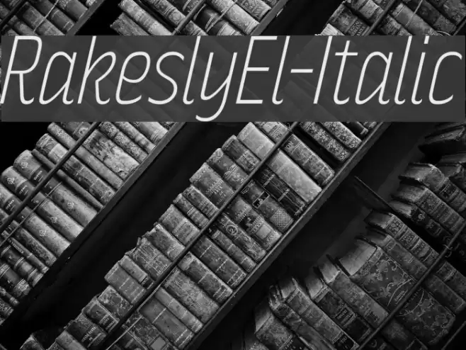 RakeslyEl-Italic Font examples