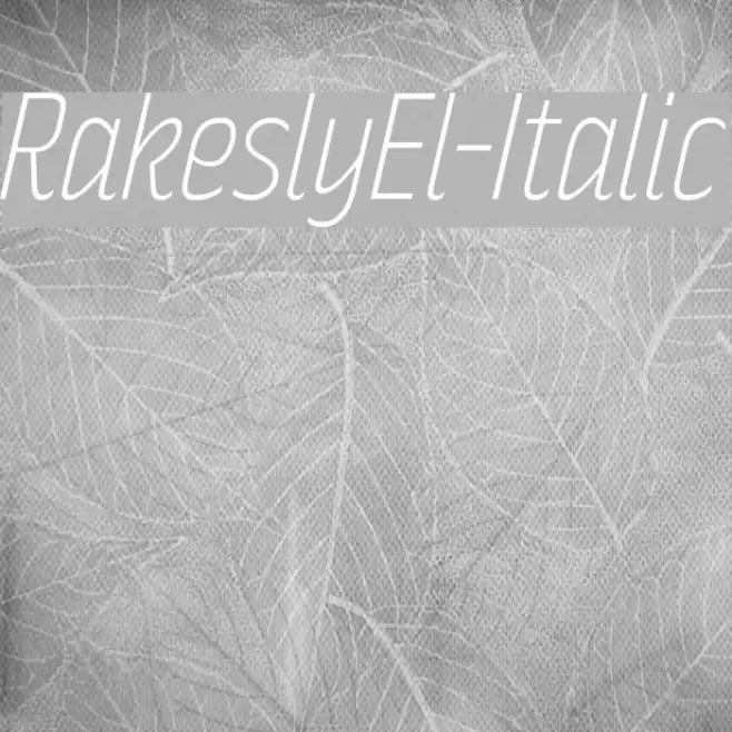 RakeslyEl-Italic Font examples