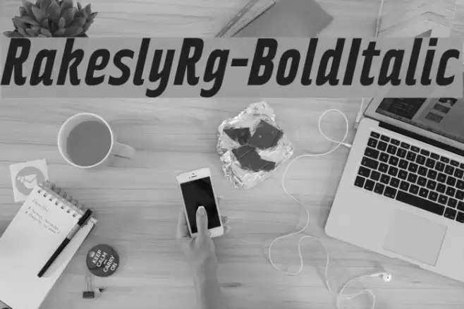 RakeslyRg-BoldItalic Font examples