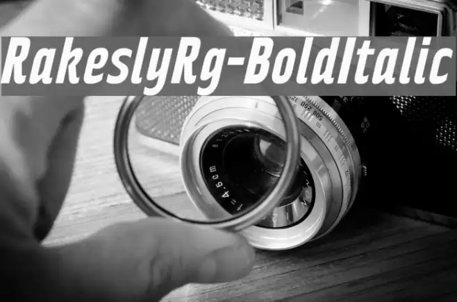 RakeslyRg-BoldItalic Font examples