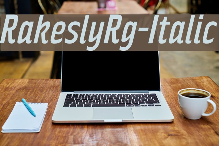 RakeslyRg-Italic Font examples