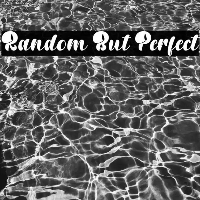 Random But Perfect Font examples