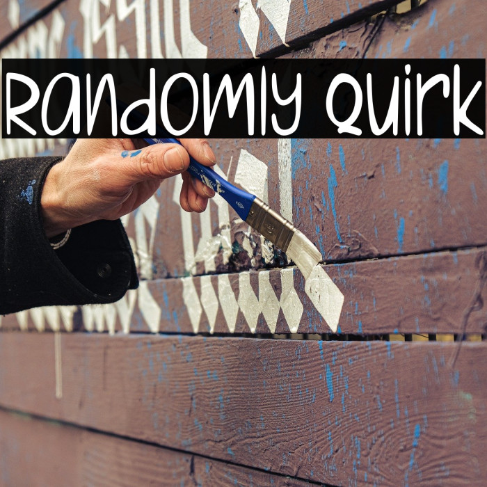 Randomly Quirk Example 1