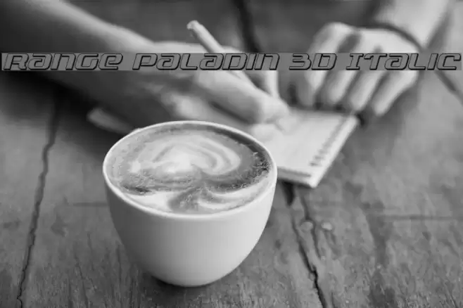 Range Paladin 3D Italic Font examples