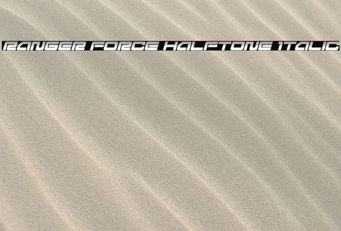 Ranger Force Halftone Italic Example 2